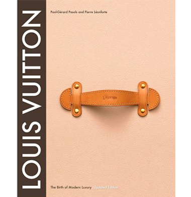 Louis Vuitton: The Birth of Modern Luxury